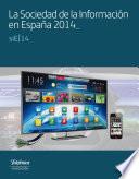 La Sociedad de la Información en España 2014