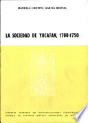 La sociedad de Yucatán (1700-1750)