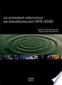 La sociedad valenciana en transformación (1975-2025)