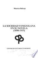 La sociedad venezolana en su novela (1890-1935)