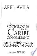 La sociología en el Caribe colombiano