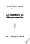 La sociología en Hispanoamérica