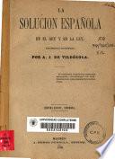 La solución española en el rey y en la ley