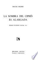 La sombra del ciprés es alargada