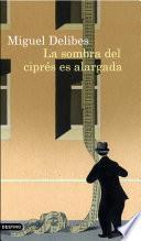 La sombra del ciprés es alargada