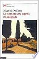 La sombra del ciprés es alargada
