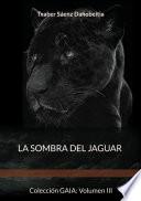 La sombra del jaguar