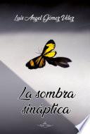 La Sombra Sináptica