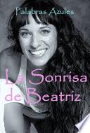 La sonrisa de Beatriz