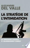 La stratégie de l'intimidation