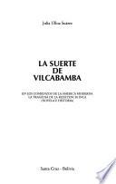 La suerte de Vilcabamba