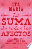 La suma de todos los afectos