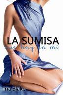 La Sumisa que hay en Mi