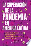 La superación de la pandemia en América Latina