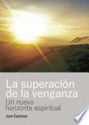 La superación de la venganza