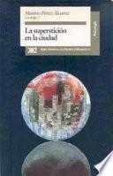 La superstición en la ciudad