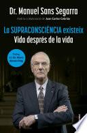 La Supraconsciència existeix