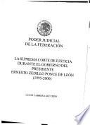 La Suprema Corte de Justicia durante el gobierno del presidente Ernesto Zedillo Ponce de León (1995-2000)