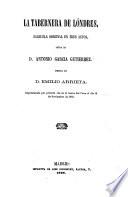 La tabernera de Londres. Zarzuela en 3 actos, original