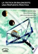 LA TÁCTICA EN BALONCESTO. UNA PROPUESTA PRÁCTICA