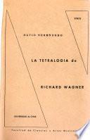 La tetralogía de Richard Wagner