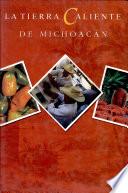 La Tierra Caliente de Michoacán