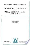 La tierra purpúrea ; Allá lejos y hace tiempo