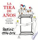 La tira de años. Peridis 1976-2016