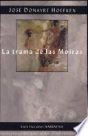 La trama de las Moiras