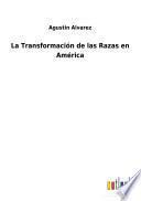 La Transformación de las Razas en América