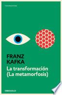 La transformación (La metamorfosis)