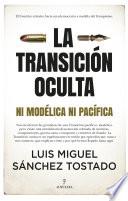La Transición oculta