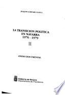 La transicion politica en Navarra, 1976-1979: Anexo documental