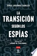La Transición según los espías