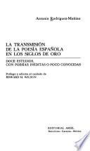 La transmisión de la poesía española en los siglos de oro
