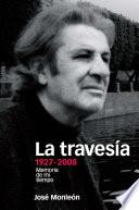 La travesía, 1927-2008
