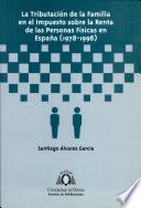 La tributación de la familia en el impuesto sobre la renta de las personas físicas en España (1978-1998)