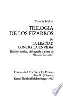 La Trilogía de los Pizarros: La Lealtad contra la envidia