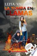 LA TUMBA EN LLAMAS