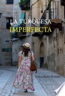 LA TURQUESA IMPERFECTA