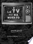 LA TV NO HA MUERTO