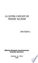La última canción de Maggie Alcázar