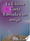 La Última Carta Enviada a un Amigo