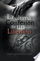 La Última Confesión de un Libertino