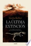 La última extinción