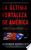 La última fortaleza de América