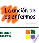 La Unción de los Enfermos