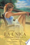 La Única Apreciación Exacta