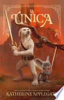La única