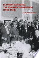 La Unión Patriótica y el Somatén Valencianos (1923-1930)